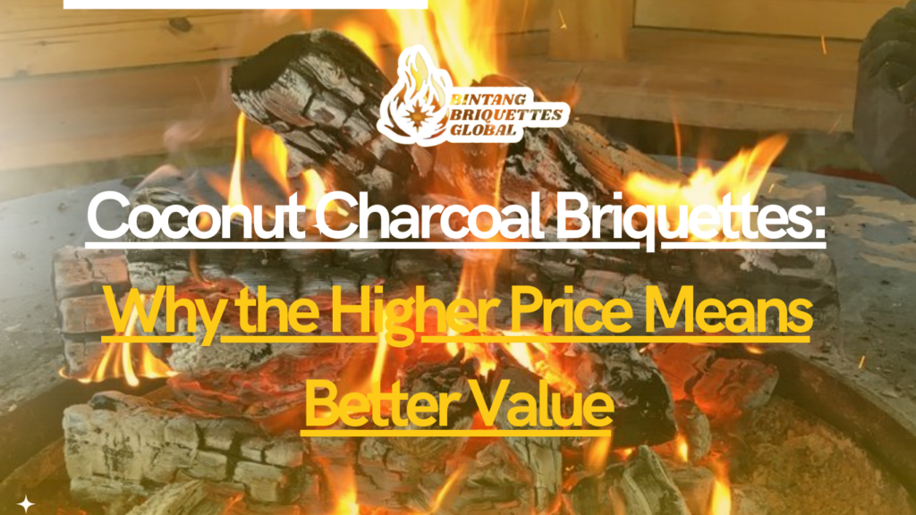 Coconut Charcoal Briquettes burning cleanly and efficiently, showcasing their superior value.